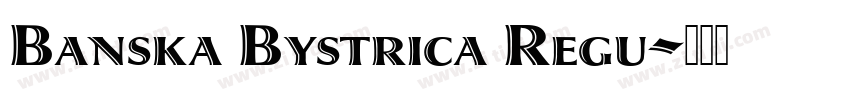 Banska Bystrica Regu字体转换